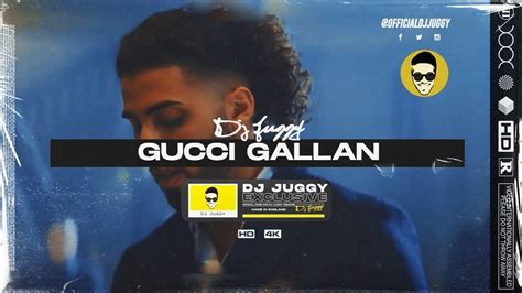 Gucci Gallan Ft. B Young & Mankirt Aulakh by Dj Juggy